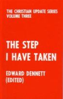 The Step I Have Taken, edited by R. P. Daniel