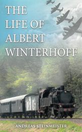 The Life of Albert Winterhoff