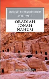 Minor Prophets vol. 3: Obadiah, Jonah & Nahum