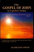 The Gospel of John - An Expository Outline