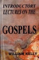 Introductory Lectures on the Gospels