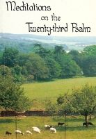 Meditations on the 23rd Psalm