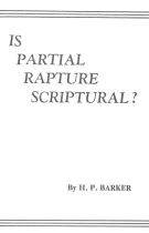 Is Partial Rapture Scriptural?