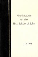 Nine Lectures on the 1st Epistle of John