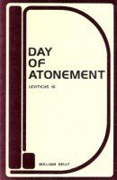 Leviticus, Vol. 3: The Day of Atonement, Lev. ch. 16