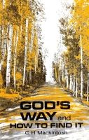 God’s Way and How to Find It