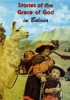 Stories of the Grace of God in Bolivia