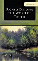 Rightly Dividing the Word of Truth