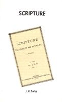 Scripture: The Place It Has in This Day