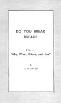 Do You Break Bread?