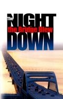 Messages of God's Love: "The Night the Bridge Blew Down"