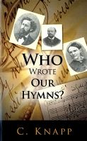 Who wrote our Hymns?