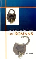 Lectures Introductory on the Epistle to the Romans