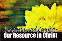 Sympathy and Comfort: Our Resource in Christ