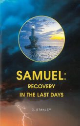 Samuel: Recovery in the Last Days