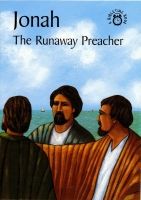 Jonah - The Runaway Preacher