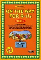On The Way for 9-11s - Book 6