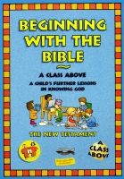 Beginning With the Bible - The New Testament