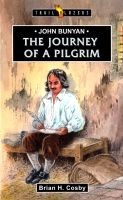 John Bunyan: The Journey of a Pilgrim