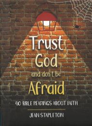 Trust God & Don't be Afraid