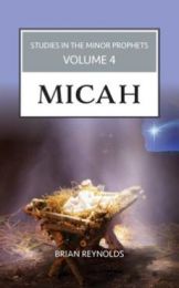Studies in the Minor Prophets (Micah), Vol. 4