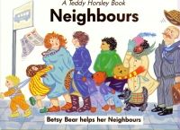 Neighbours, Betsy Bear helps her Neighbours