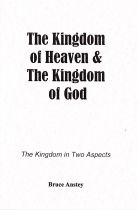 The Kingdom of Heaven & the Kingdom of God