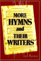 More Hymns and their Writers