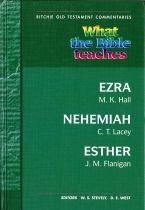 What the Bible teaches - Ezra, Nehemiah & Esther