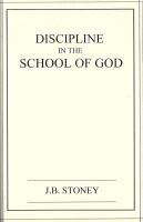 Discipline in the School of God: It's Nature and Effect