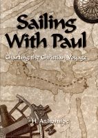 Sailing With Paul: Charting the Christian Voyage
