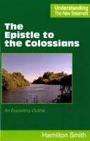 The Epistle to the Colossians - An Expository Outline