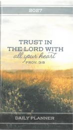 2027 Daily Planner - Trust in the Lord