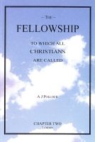 The Fellowship to Which All Christians are Called