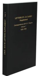 Letters of J. N. Darby Supplement, Correspondence with G. V. Wigram, Vol. 1