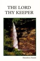 The Lord Thy Keeper