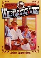The Orphan's Train Series, Vol 2, Whistle Stop West