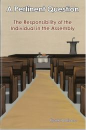 A Pertinent Question: The Responsibility of the Individual in the Assembly