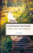 Contrasts between Israel and the Church