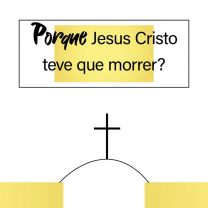 Portuguese - Why Did Jesus Have to Die?