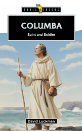 Columba, Saint and Soldier