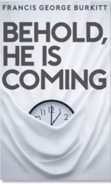 Behold, He is Coming