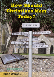 How Should Christians Meet Today?