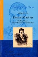 Forsaking all for Christ - Henry Martyn