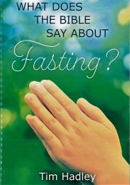 What does the Bible say about Fasting