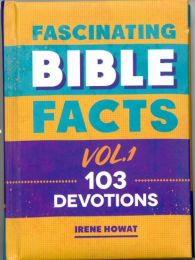Fascinating Bible Facts - Vol.1