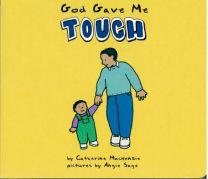 God Gave Me Touch