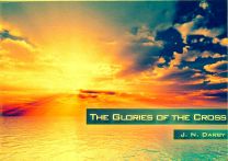The Glories of the Cross