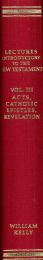 Lectures Introductory to the Study of the Acts, Catholic Epistles, and the Revalation
