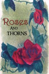 Roses and Thorns